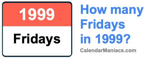Fridays in 1999