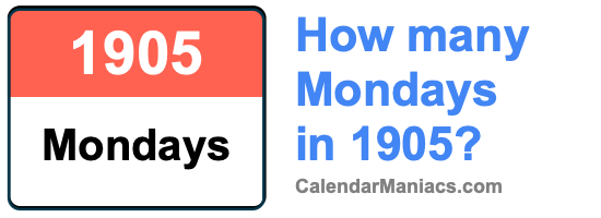 Mondays in 1905