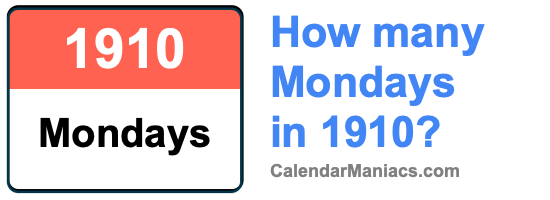 Mondays in 1910