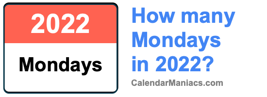 Mondays in 2022