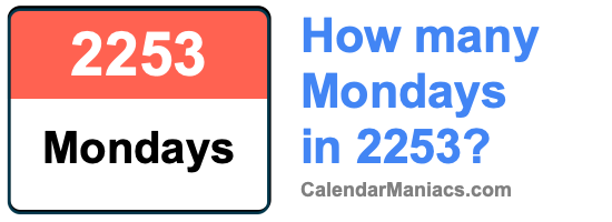 how-many-mondays-in-2253