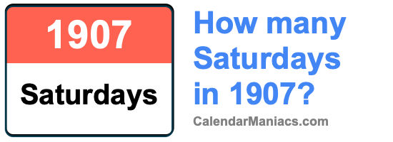 Saturdays in 1907