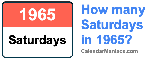 how-many-saturdays-in-1965