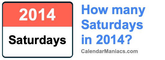 how-many-saturdays-in-2014