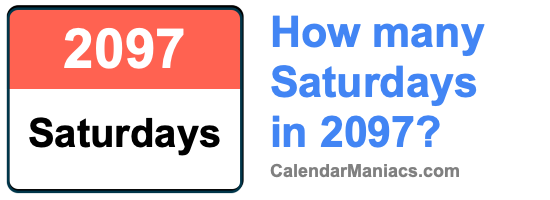 how-many-saturdays-in-2097