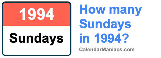 How many Sundays in 1994? Sundays in 1994