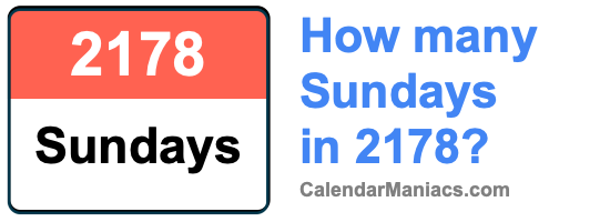 How many Sundays in 2178? Sundays in 2178