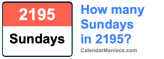 How many Sundays in 2195? Sundays in 2195