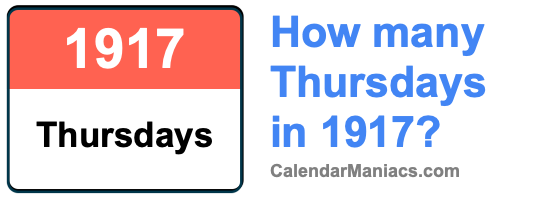How many Thursdays in 1917? Thursdays in 1917