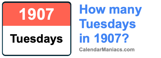 Tuesdays in 1907