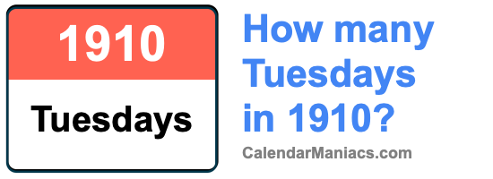 Tuesdays in 1910