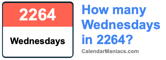 How many Wednesdays in 2264? Wednesdays in 2264