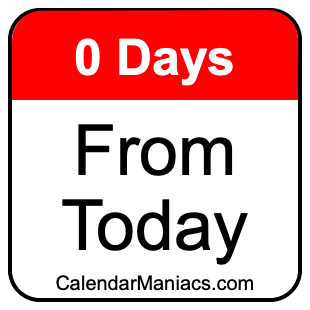 0 days from today