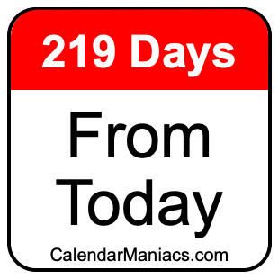 219 days from today