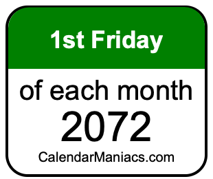 1st Friday of Each month 2072