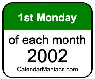 1st Monday of Each month 2002
