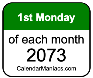 1st Monday of Each month 2073