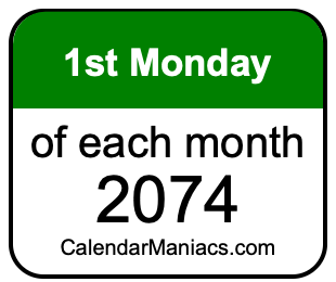 1st Monday of Each month 2074