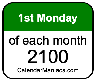 1st Monday of Each month 2100