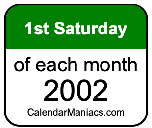 1st Saturday of Each month 2002