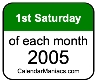 1st Saturday of Each month 2005