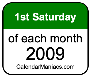 1st Saturday of Each month 2009