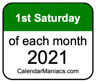 1st Saturday of Each month 2021