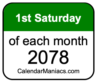 1st Saturday of Each month 2078