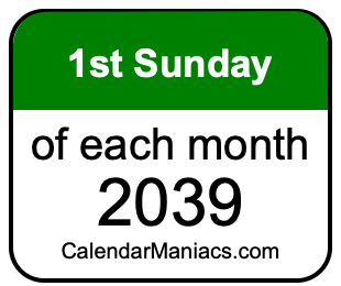 1st Sunday of Each month 2039