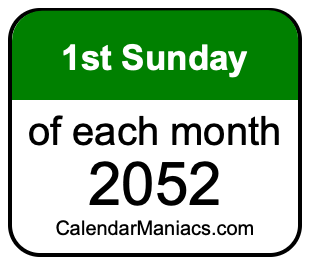 1st Sunday of Each month 2052