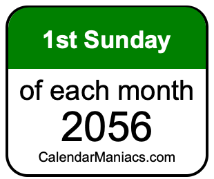 1st Sunday of Each month 2056
