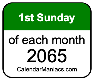 1st Sunday of Each month 2065