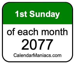 1st Sunday of Each month 2077