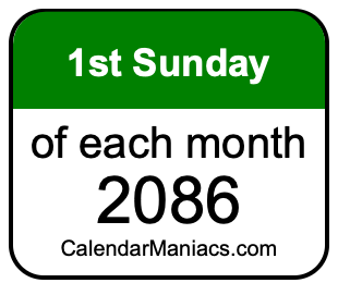 1st Sunday of Each month 2086