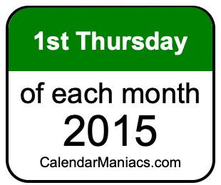 1st Thursday of Each month 2015
