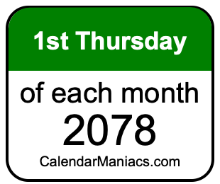 1st Thursday of Each month 2078