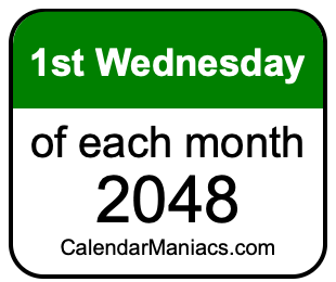 1st Wednesday of Each month 2048
