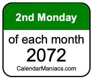 2nd Monday of Each month 2072