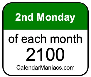 2nd Monday of Each month 2100