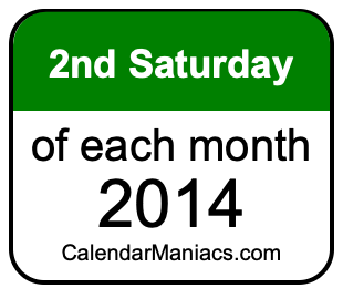 2nd Saturday of Each month 2014