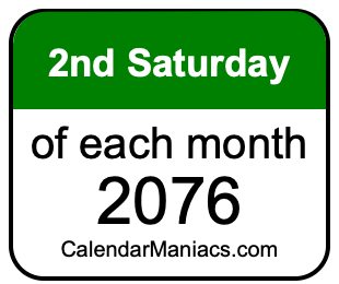 2nd Saturday of Each month 2076