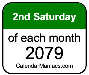 2nd Saturday of Each month 2079
