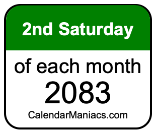 2nd Saturday of Each month 2083