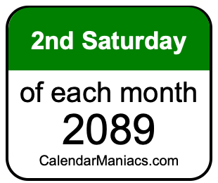 2nd Saturday of Each month 2089