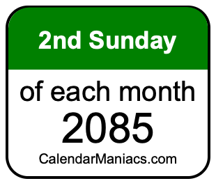 2nd Sunday of Each month 2085