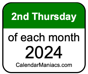 2nd Thursday of Each month 2024