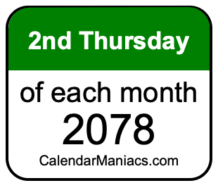 2nd Thursday of Each month 2078