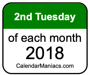 2nd Tuesday of Each month 2018