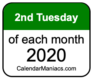 2nd Tuesday of Each month 2020