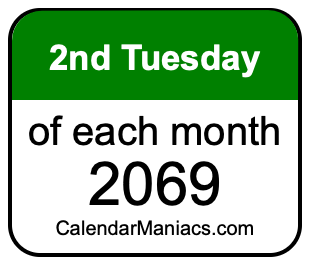 2nd Tuesday of Each month 2069